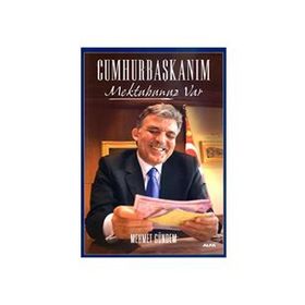 Cumhurbaşkanım Mektubunuz Var - Mehmet Gündem