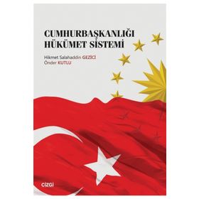 Cumhurbaşkanlığı Hükümet Sistemi - Önder Kutlu