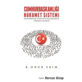 Cumhurbaşkanlığı Hükümet Sistemi - Önder Kutlu
