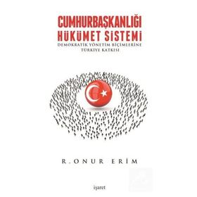 Cumhurbaşkanlığı Hükümet Sistemi - Önder Kutlu