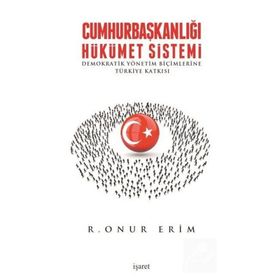 Cumhurbaşkanlığı Hükümet Sistemi - Önder Kutlu