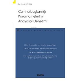 Cumhurbaşkanlığı Kararnamelerinin Anayasal Denetimi Hamit Yelken