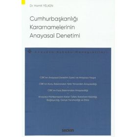 Cumhurbaşkanlığı Kararnamelerinin Anayasal Denetimi Hamit Yelken