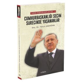 Cumhurbaşkanlığı Seçim Sürecinde Yaşananlar - Yalçın Akdoğan