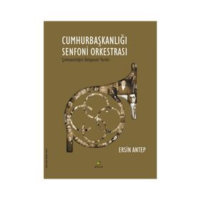 Cumhurbaşkanlığı Senfoni Orkestrası - Ersin Antep