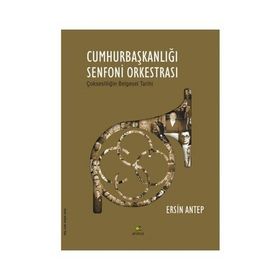Cumhurbaşkanlığı Senfoni Orkestrası - Ersin Antep