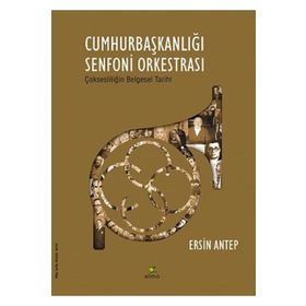Cumhurbaşkanlığı Senfoni Orkestrası - Ersin Antep