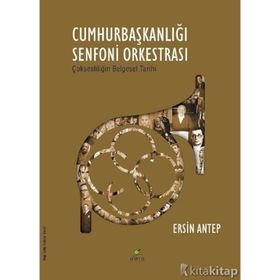 Cumhurbaşkanlığı Senfoni Orkestrası - Ersin Antep