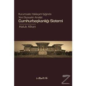 Cumhurbaşkanlığı Sistemi- Haluk Alkan