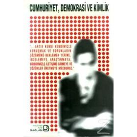 Cumhuriyet, Demokrasi ve Kimlik - Nuri Bilgin