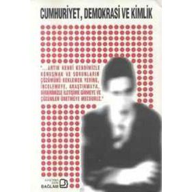 Cumhuriyet, Demokrasi ve Kimlik - Nuri Bilgin