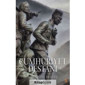 Cumhuriyet Destanı - Nurettin Filinte