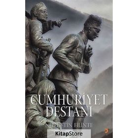 Cumhuriyet Destanı - Nurettin Filinte