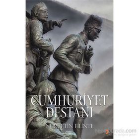 Cumhuriyet Destanı - Nurettin Filinte