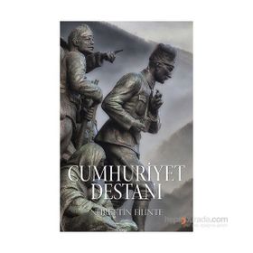 Cumhuriyet Destanı - Nurettin Filinte