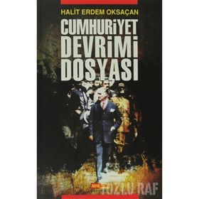 CUMHURIYET DEVRIMI DOSYASI - HALIT ERDEM OKSAÇAN