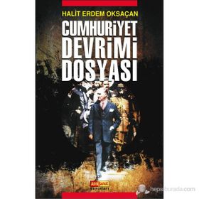 CUMHURIYET DEVRIMI DOSYASI - HALIT ERDEM OKSAÇAN