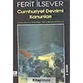 CUMHURIYET DEVRIMI KANUNLARI - FERIT İLSEVER
