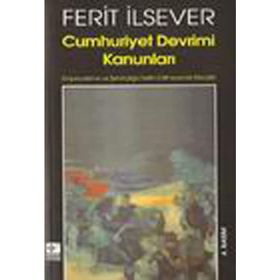CUMHURIYET DEVRIMI KANUNLARI - FERIT İLSEVER