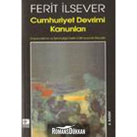 CUMHURIYET DEVRIMI KANUNLARI - FERIT İLSEVER