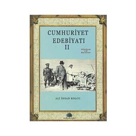 CUMHURIYET DÖNEMİ EDEBİYATI 2 - ALI İHSAN KOLCU