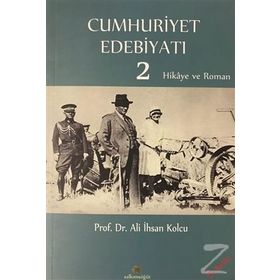 CUMHURIYET DÖNEMİ EDEBİYATI 2 - ALI İHSAN KOLCU