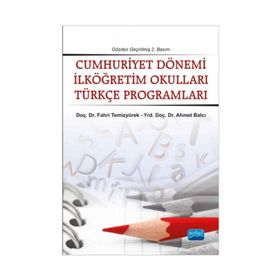 Cumhuriyet Dönemi İlköğretim Okulları Türkçe Programları - Fahri Temizyürek Ahmet Balcı