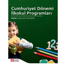 Cumhuriyet Dönemi İlkokul Programları - Pegem Akademi Yayıncılık