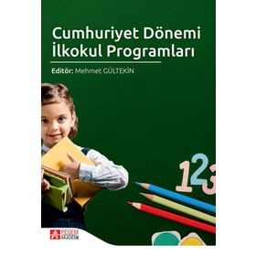 Cumhuriyet Dönemi İlkokul Programları - Pegem Akademi Yayıncılık