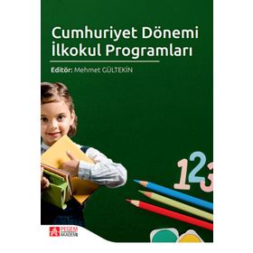 Cumhuriyet Dönemi İlkokul Programları - Pegem Akademi Yayıncılık