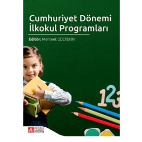 Cumhuriyet Dönemi İlkokul Programları - Pegem Akademi Yayıncılık