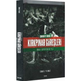 Cumhuriyet Dönemi Kırkpınar Güreşleri İsmail Yılmaz Dahi Yayıncılık