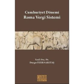 CUMHURIYET DÖNEMİ ROMA VERGI SISTEMI - DUYGU ÖZER SARITAŞ