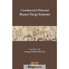 CUMHURIYET DÖNEMİ ROMA VERGI SISTEMI - DUYGU ÖZER SARITAŞ