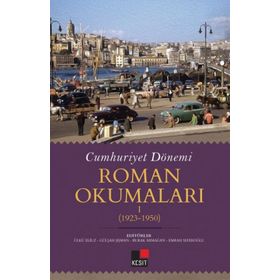 Cumhuriyet Dönemi Roman Okumaları 1 1923 1950 - Kesit Yayınları