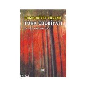 CUMHURIYET DÖNEMİ TÜRK EDEBİYATI - HULUSI GEÇGEL
