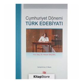 CUMHURIYET DÖNEMİ TÜRK EDEBİYATI - HULUSI GEÇGEL