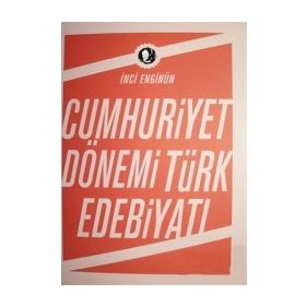 CUMHURIYET DÖNEMI TÜRK EDEBIYATI - İNCI ENGINÜN (ISBN:9789759952778)