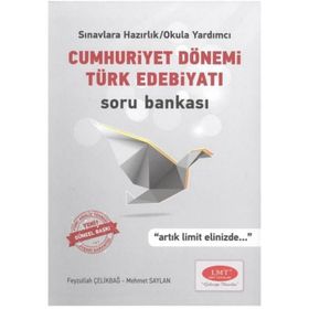 Cumhuriyet Dönemi Türk Edebiyatı Soru Bankası - Feyzullah Çelikbağ Mehmet Saylan