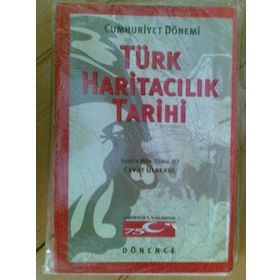 CUMHURIYET DÖNEMİ TÜRK HARİTACILIK TARIHI - CEVAT ÜLKEKUL