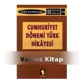 CUMHURIYET DÖNEMİ TÜRK HIKAYESI - AHMET ÖZDEMİR