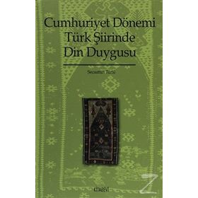CUMHURIYET DÖNEMI TÜRK ŞIIRINDE DIN DUYGUSU - GENEL