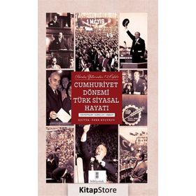 Cumhuriyet Dönemi Türk Siyasal Hayatı - Öner Buçukcu