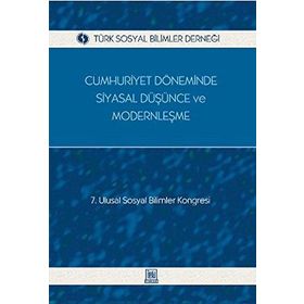 CUMHURIYET DÖNEMINDE SIYASAL DÜŞÜNCE VE MODERNLEŞME - GENEL