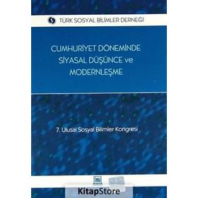 CUMHURIYET DÖNEMINDE SIYASAL DÜŞÜNCE VE MODERNLEŞME - GENEL