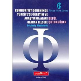 Cumhuriyet Döneminde Türkiye’de Felsefe - Levent Bayraktar