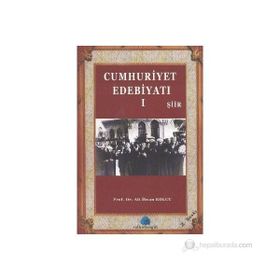 CUMHURIYET EDEBİYATI 1 - ALI İHSAN KOLCU