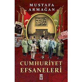 Cumhuriyet Efsaneleri - Mustafa Armağan