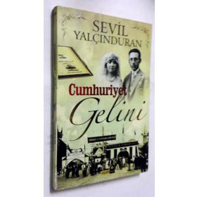 CUMHURIYET GELINI - SEVIL YALÇINDURAN