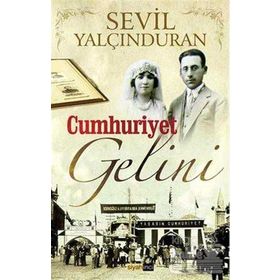 CUMHURIYET GELINI - SEVIL YALÇINDURAN